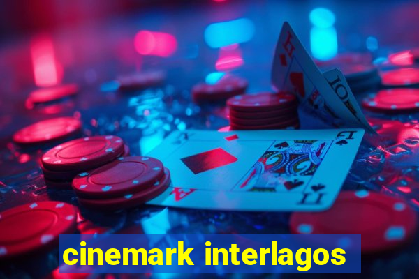 cinemark interlagos